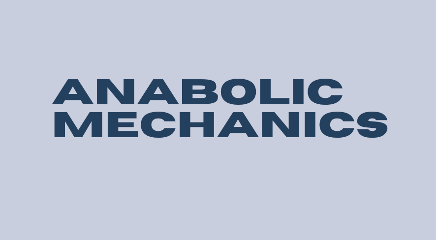 Anabolic Mechanics