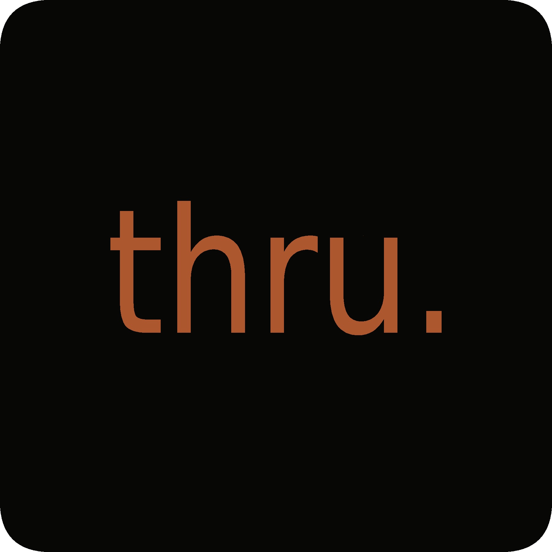 thru.